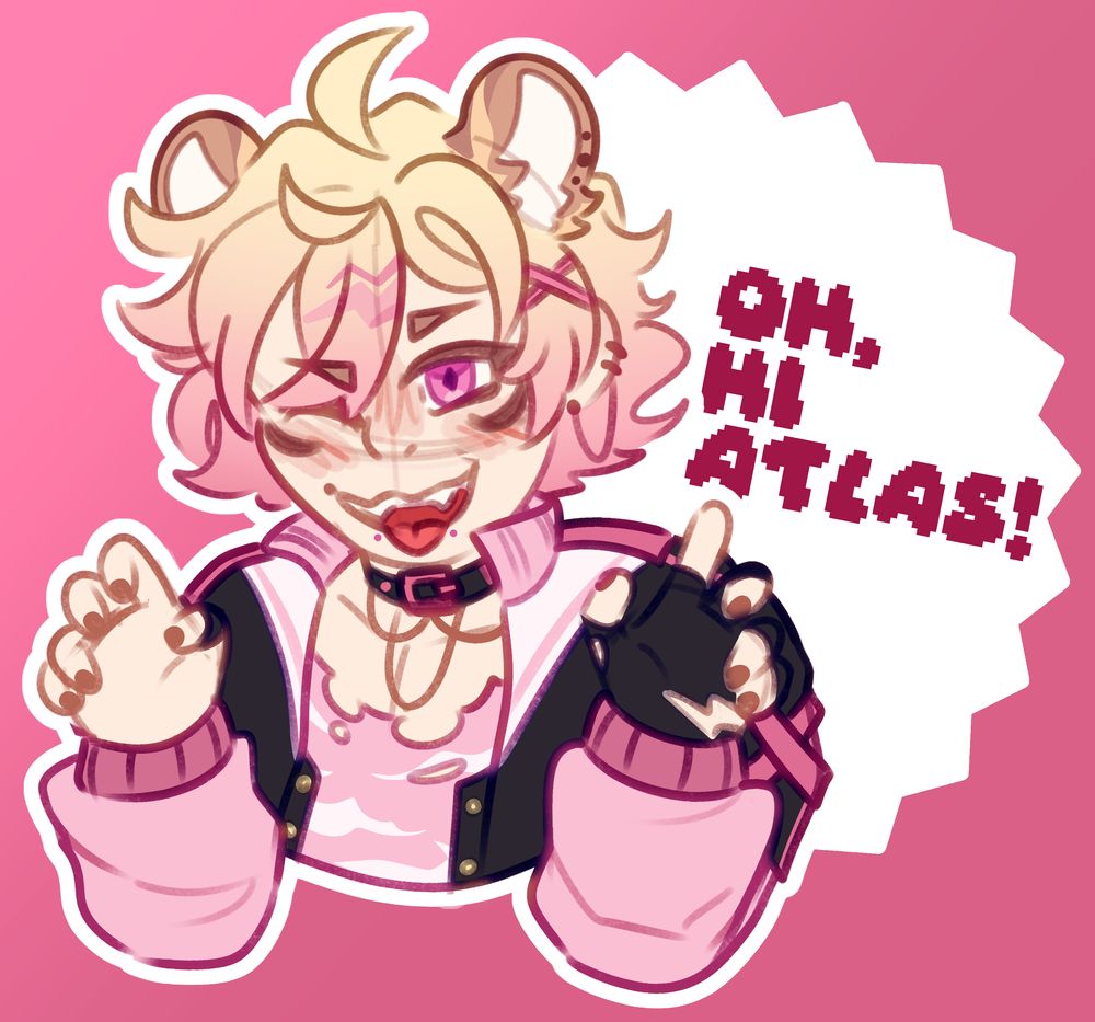A colored doodle of vtuber Oh, Hi Atlas - a pink weretiger character with a punk edge. They're winking with their tongue out, hands up like they're flashing claws. They're over a pink gradient background with a white cut out containing the text "Oh, Hi Atlas!" in a pixelated font.