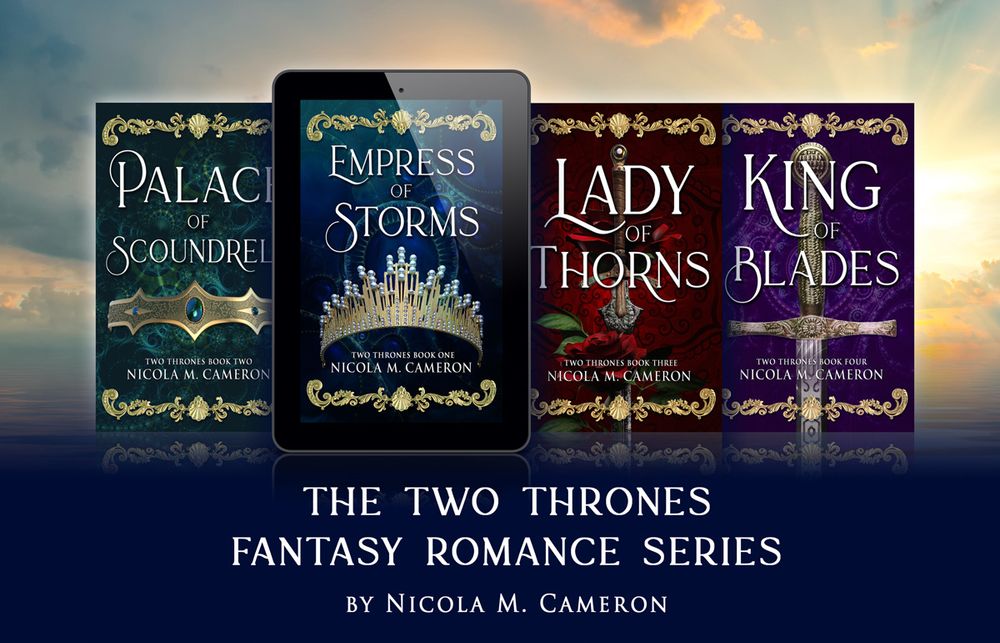 The covers from the four books in Nicola M. Cameron's Two Thrones romantasy series. From left to right is Palace of Scoundrels, Empress of Storms, Lady of Thorns, and King of Blades.