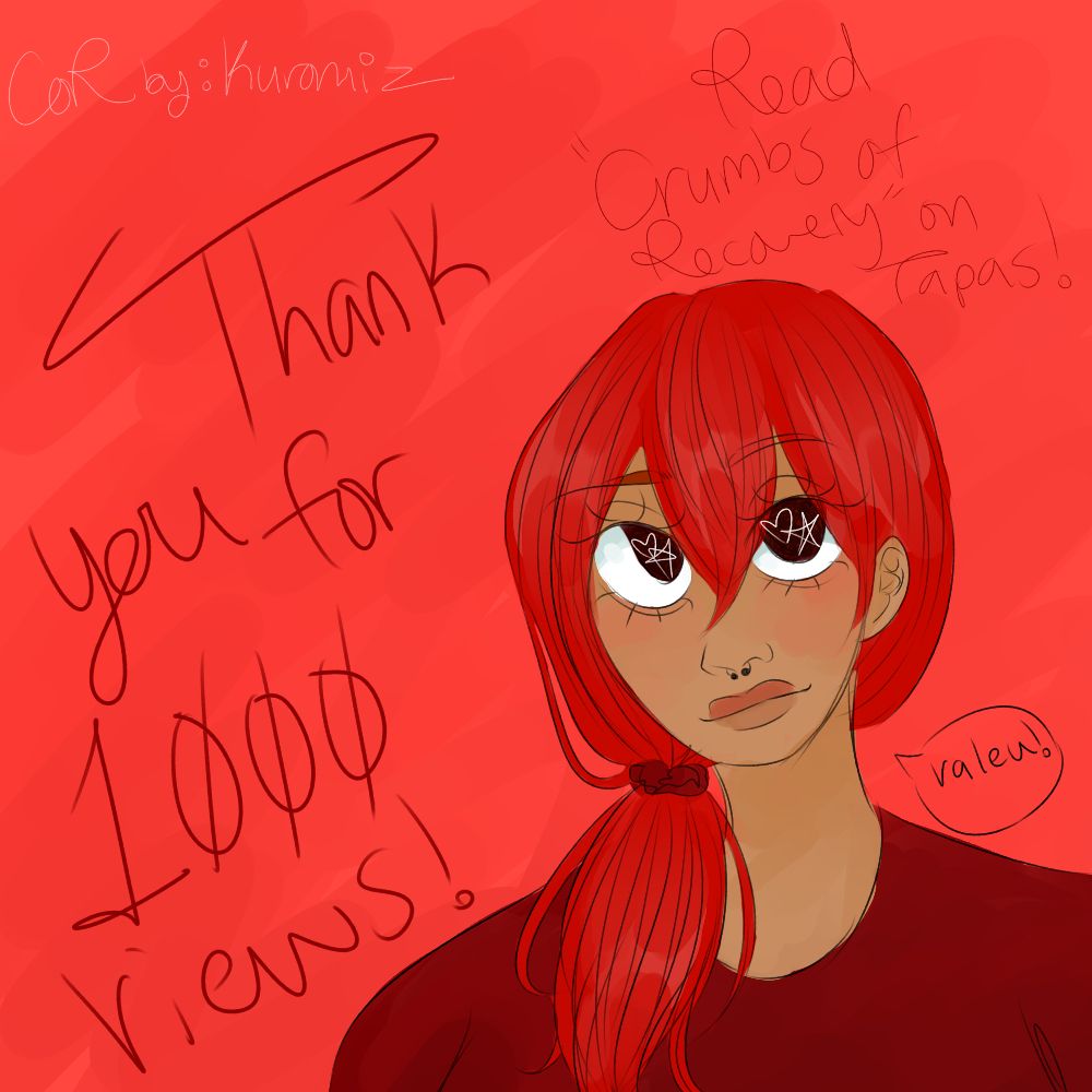 thank you for 1000 views
read crumbs of recovery on tapas

dianna, a coke can red head trans woman.
valeu
