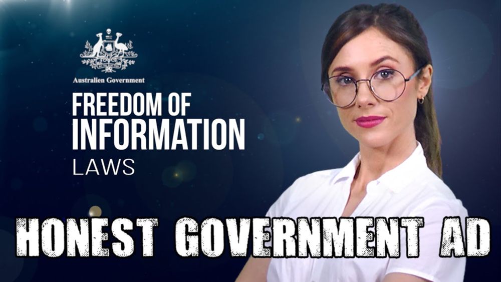 Honest Government Ad | Freedom of Information (FOI) laws