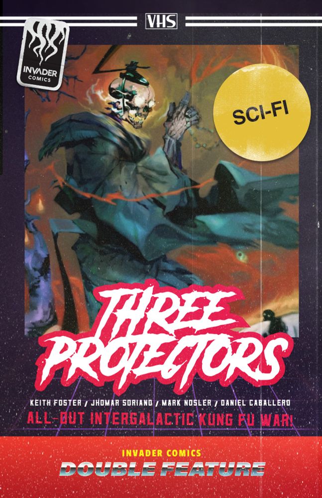 Cover for Three Protectors, featuring all out intergalactic Kung Fu War & part of a Double Feature from Invader Comics!