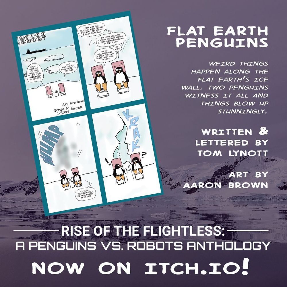 Flat Earth Penguins. Written by Tom Lynott. Art by Aaron Brown.