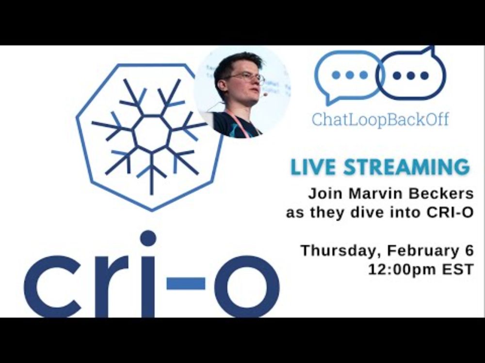 ChatLoopBackOff Episode 45 (CRI-O)