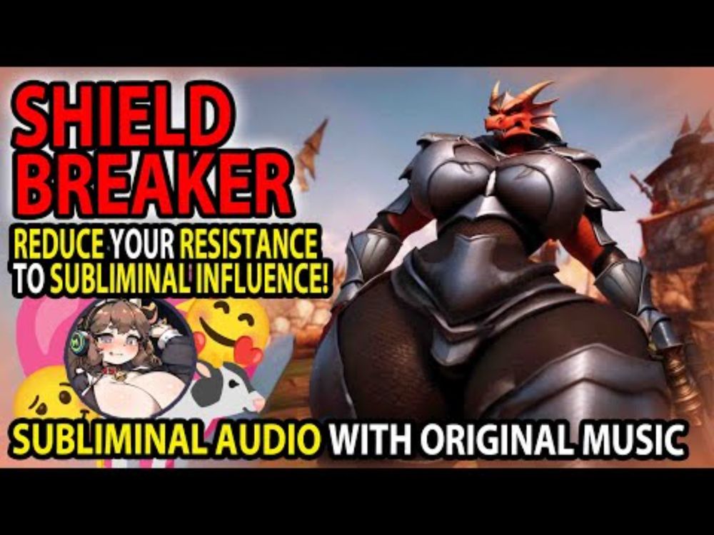 🛡️🔥 SHIELDBREAKER 🔥🛡️ Reduce & Break Resistance to Other Subs (Subliminal Affirmations & Music) 🎶💖🐄