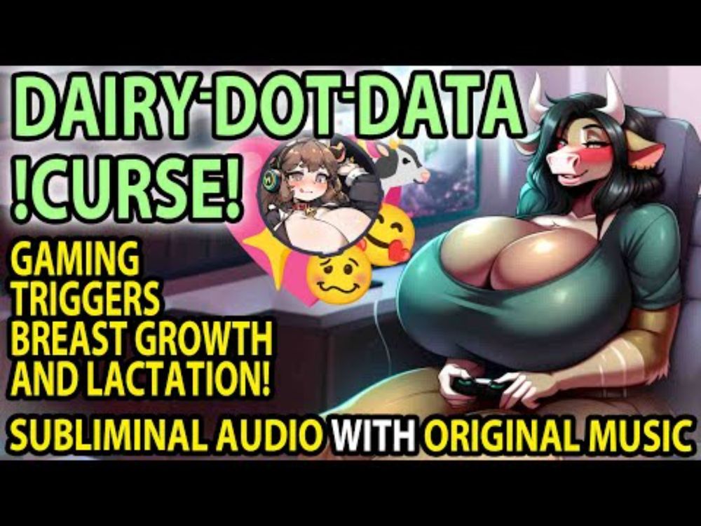👾 DAIRY DOT DATA !CURSE! 👾 Gaming/Media Causes Limitless Lactation & Breast Expansion Subliminal💖🐄