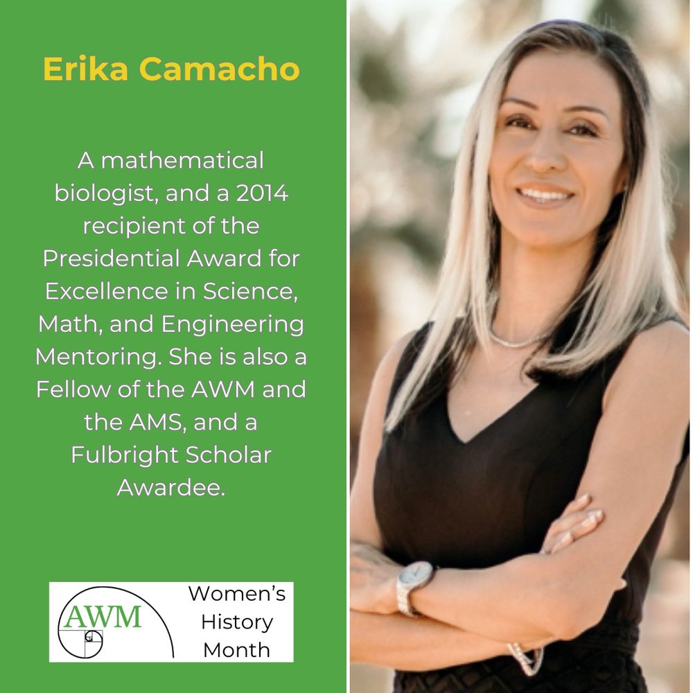 Photograph of mathematical biologist, professor, and mentor Erika Tatiana Camacho. Text reads: "A mathematical biologist, and a 2014 recipient of the Presidential Award for Excellence in Science, Math, and Engineering Mentoring. She is also a Fellow of the AWM and the AMS, and a Fulbright Scholar Awardee."