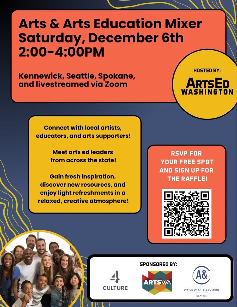 Where can leaders in arts and education connect, expand their network, and gain fresh inspiration? 

What about non-artists who care about the creative education our students need? 

Same answer: Our arts ed mixer on December 6!

Thanks to volunteers who are hosting in their hometowns, there are four ways to connect: Downtown Kennewick, Downtown Spokane, Youngstown Flats Seattle, and on Zoom!

RSVP at the QR code or the link the comments, and join us at the location of your choice on Dec. 6!

hashtag
#networking
hashtag
#educationleadership
hashtag
#celebratethearts
hashtag
#supportourschools


RSVP here: https://secure.lglforms.com/form_engine/s/yWebSDpk6QsLn7TA4kURKg
