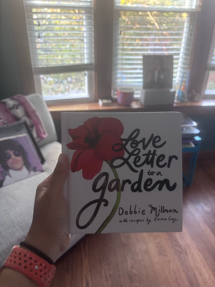 Photo of the cover “Love Letter to a Garden” by Debbie Millman w/recipes by Roxane Gay