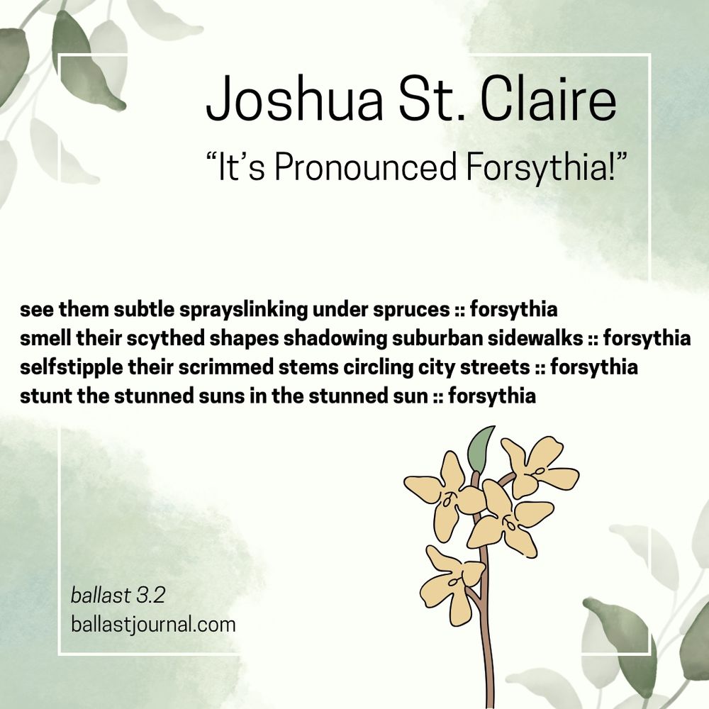 Poem by Joshua St. Claire, 'It's Pronounced Forsythia!' on a white background with green watercolor leaves. Forsythia flower illustration in the bottom right corner.