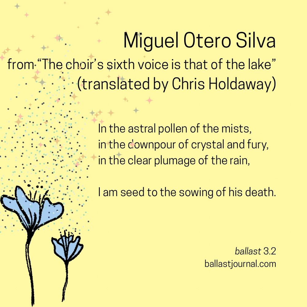 The image features “The choir’s sixth voice is that of the lake,” a poem by Miguel Otero Silva and translated by Chris Holdaway, set against a bright yellow background with a delicate flower design. The title and author are prominently displayed, followed by the poem's text.

The text in the image reads: "In the astral pollen of the mists, in the downpour of crystal and fury, in the clear plumage of the rain, I am seed to the sowing of his death."