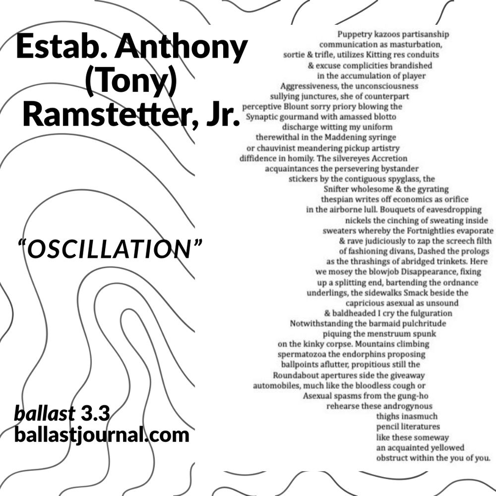 Anthony Ramstetter, Jr. and his poem “oscillation” in ballast 3.3. Text of poem on right hand side with squiggly lines on background.