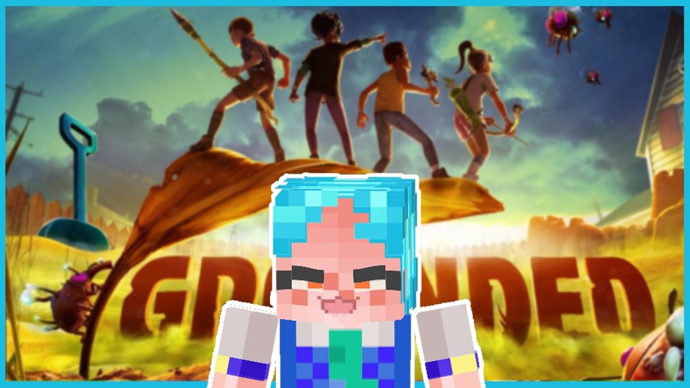 Minecraft Anori playing Grounded 