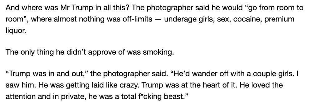 An exerpt from an article where associates of Trump describe him going from room to room abusing teenage girls and doing cocaine.