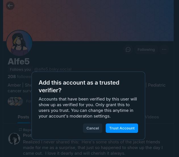 Bluesky UI Mockup - Part 2 - Dialog - Add this account as a trusted verifier? Accounts that have been verified by this user will show up as verified for you. Only grand this to users you trust. You can change this anytime in your account's moderation settings. Cancel. Trust Account.