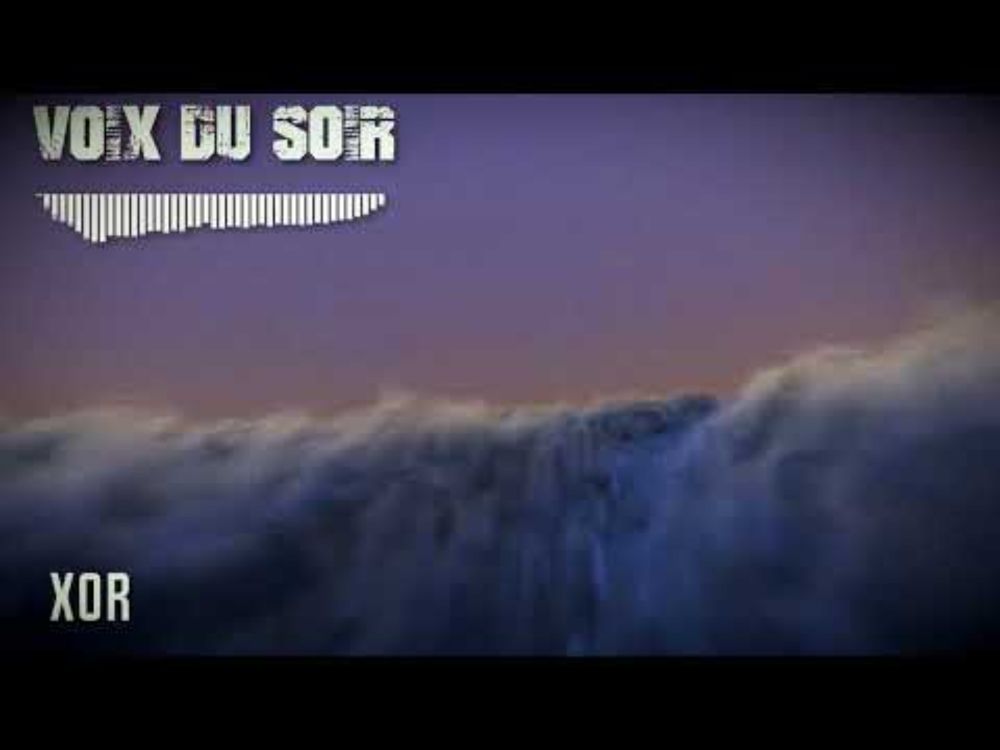 XOR - Voix du soir