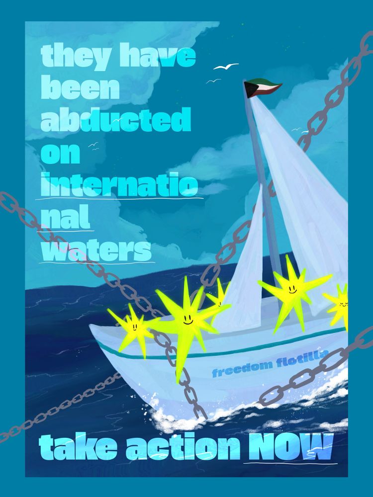 a ship on the sea with a palestine flag and several yellow star frens on it. the side of the ship reads "freedom flotilla". the ship is being held by chains. the title says "they have been abducted on international waters take action now".