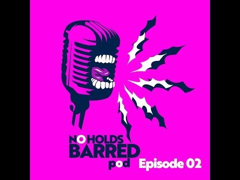 No Holds Barred   Ep 02