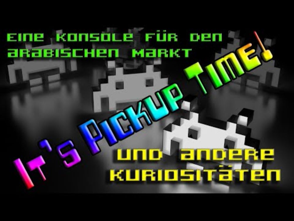 #2355 Pickup Time! Retro Gaming World (BE) 30.03.25: U.A. Eine Konsole für den arabischen Markt!