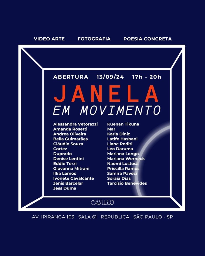 Mostra Janela em movimento - Abertura 13/09/24. De 17horas às 20horas. Av. Ipiranga, 103, Sala 61, República, São Paulo - SP