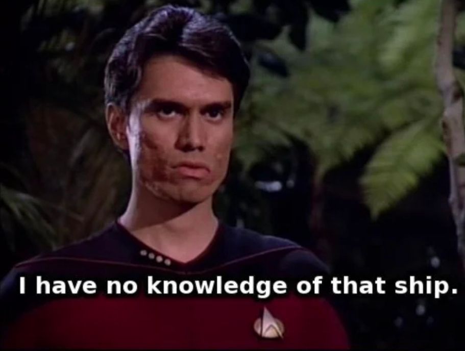 Hologram impostor on Star Trek TNG episode "the arsenal of freedom" says "I have no knowledge of that ship"