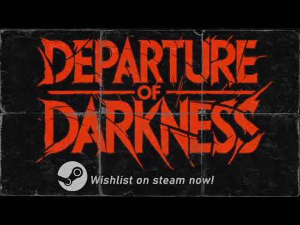 Official Demo Trailer | Departure of Darkness