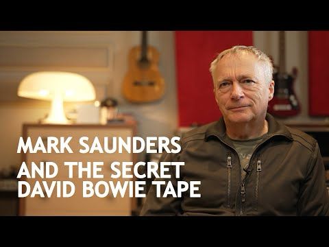MARK SAUNDERS AND THE SECRET DAVID BOWIE TAPE