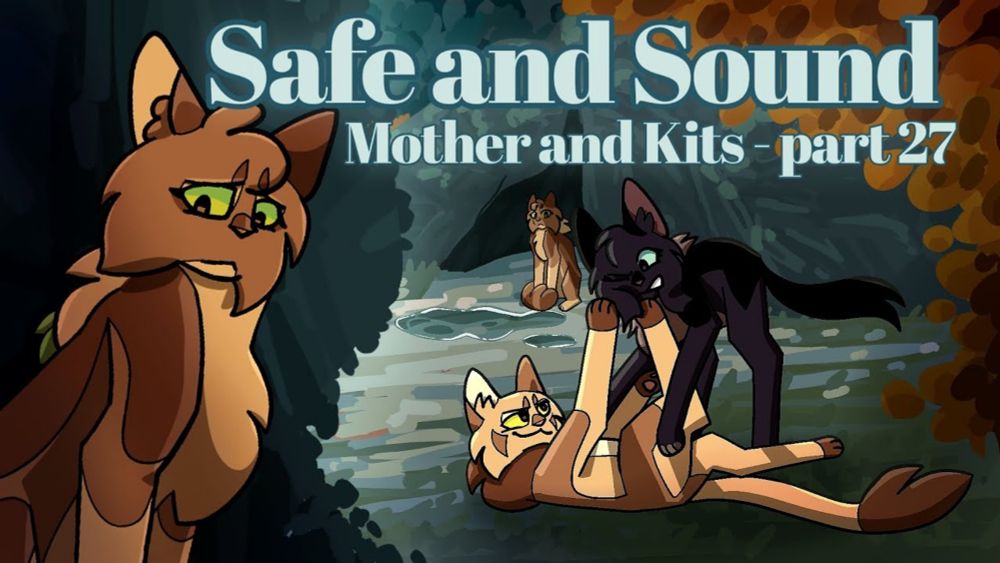 Safe and Sound - Part 27 - Leafpool & Hollyleaf