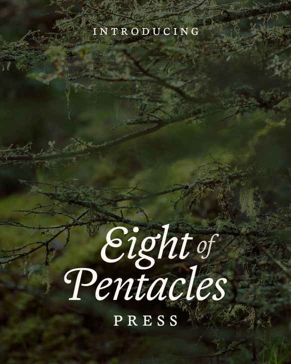 Over a deep green image of moss dripping from slim trees, text reads "Introducing Eight of Pentacles Press."