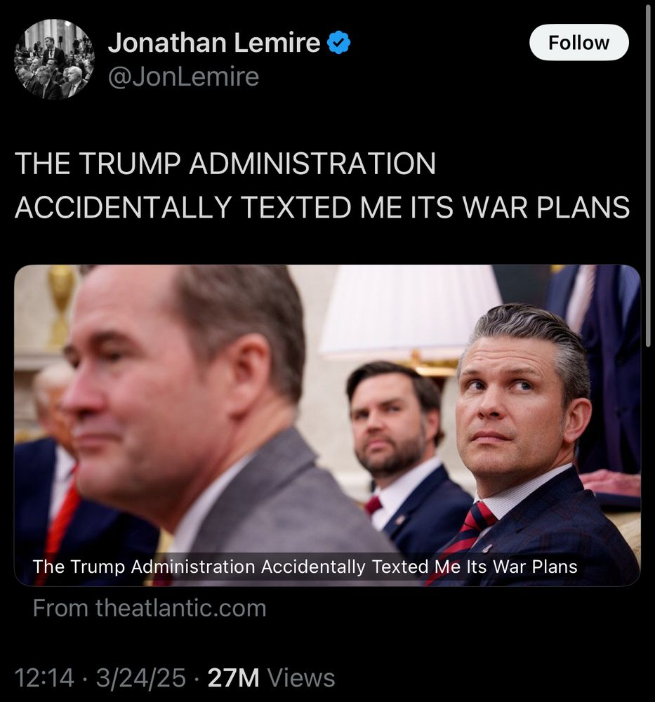 THE TRUMP ADMINISTRATION ACCIDENTALLY TEXTED ME ITS WAR PLANS tweet by jonathan lemire