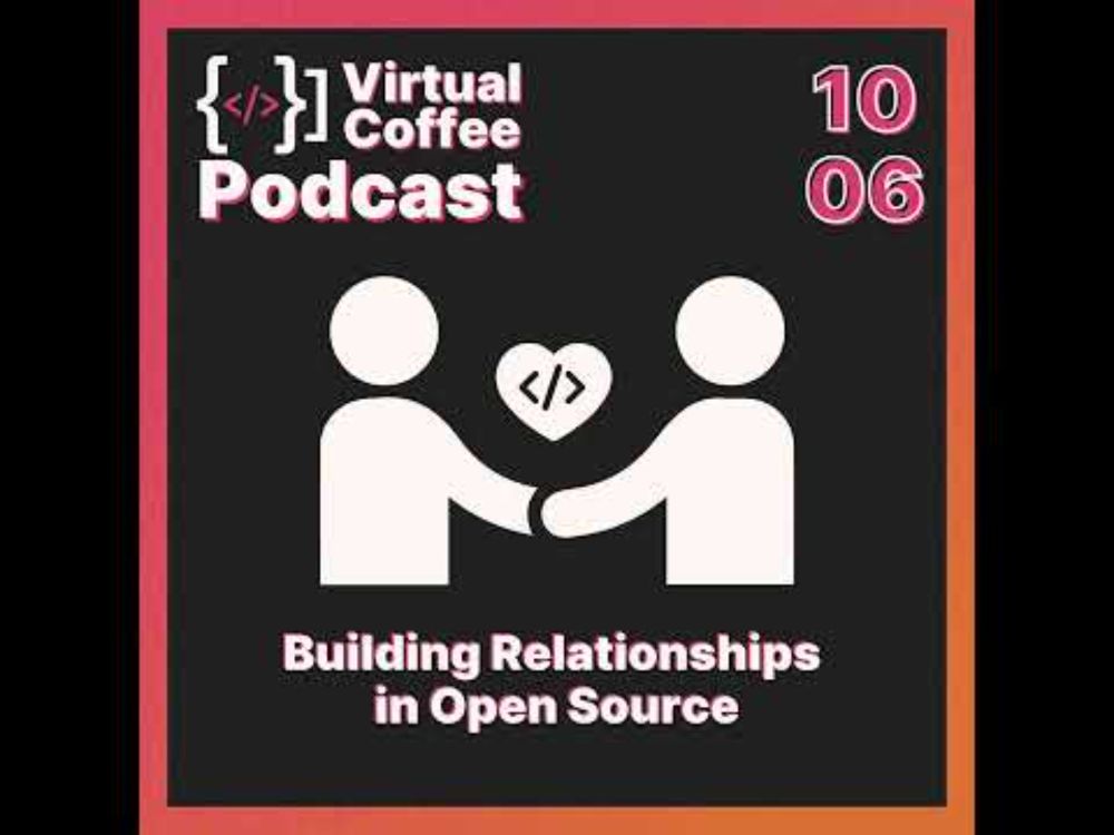 Building Relationships in Open Source