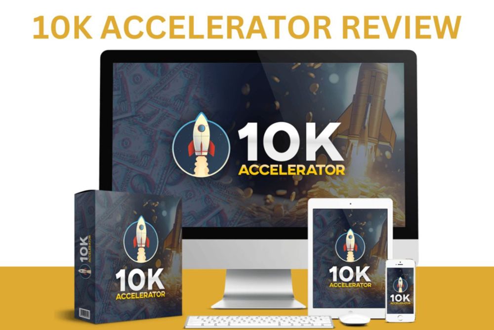 10K ACCELERATOR Review-Ultimate AI-Powered Affiliate System