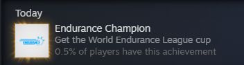 Steam achievement: Endurance Champion, Get the World Endurance League cup. 0.5% of players have this achievement