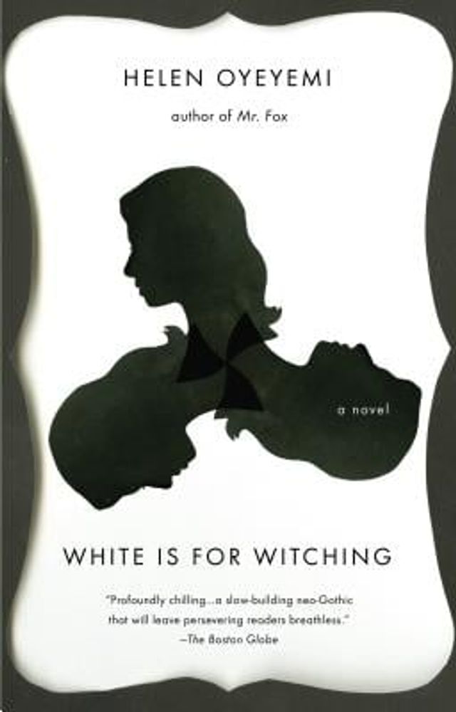 White Is for Witching a book by Helen Oyeyemi