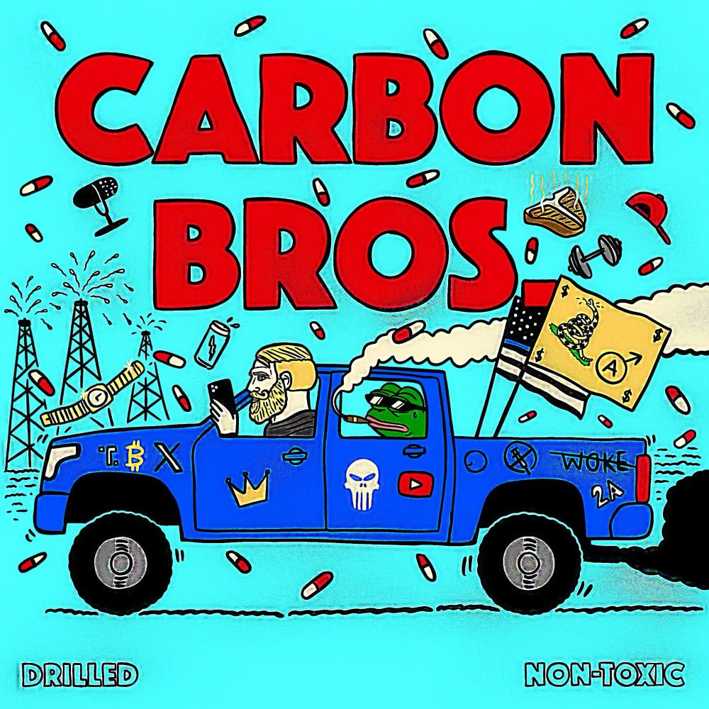 Cover art for podcast miniseries Carbon Bros, featuring every terrible manosohere meme