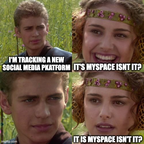Four panel meme based on the worst Star Wars film. Altmetric is tracking Myspace. 