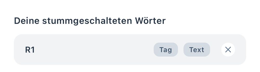 Screenshot: „Deine stummgeschalteten Wörter: R1“