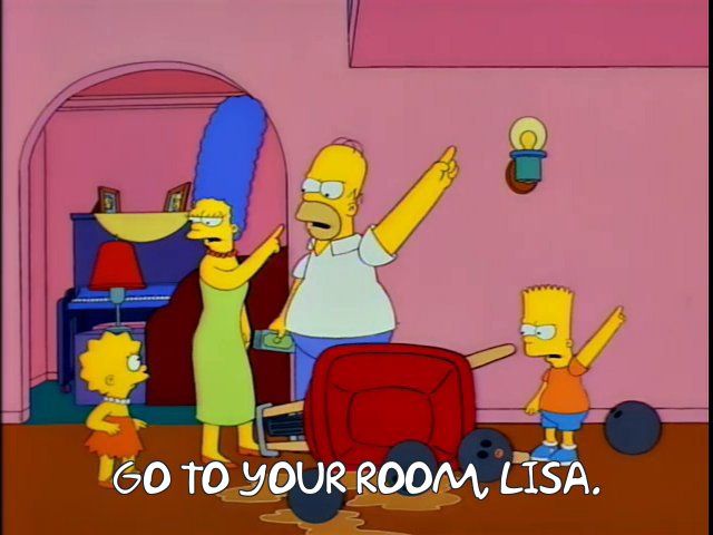 still from inside the Simpson family residence. a brown liquid appears to be seeping from bowling balls strew across the floor besides an upturned wheelbarrow. Marge, Homer and Bart are all pointing upwards as they say "Go to your room, Lisa." with a determined look in their eyes.