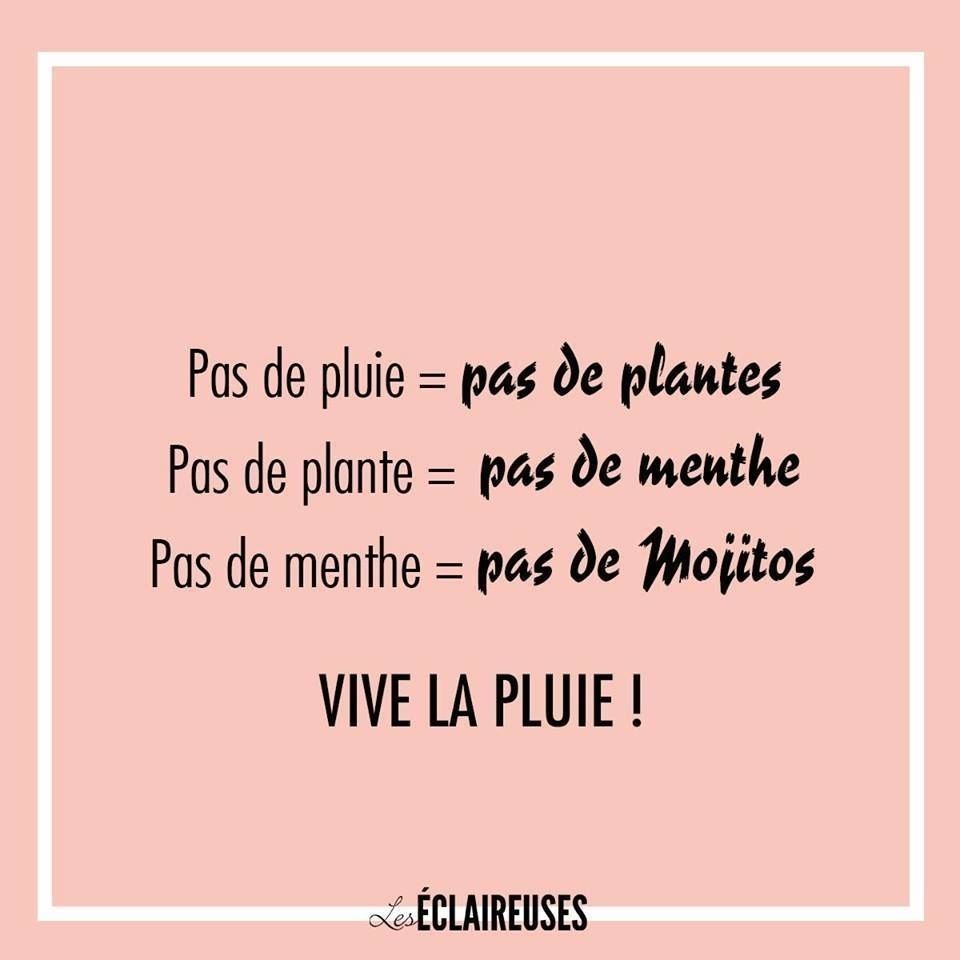 Pas de pluie, pas de mojitos.