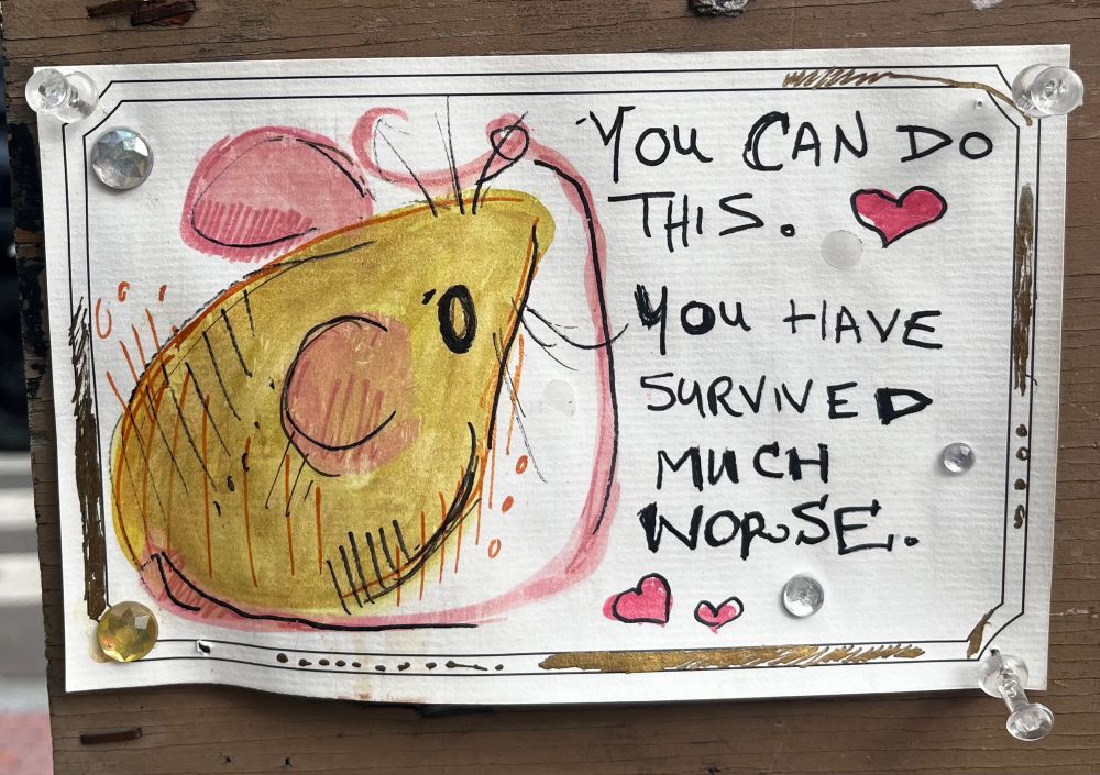 A miniature watercolor painting of a mouse. The words you can do this you have survived much worse