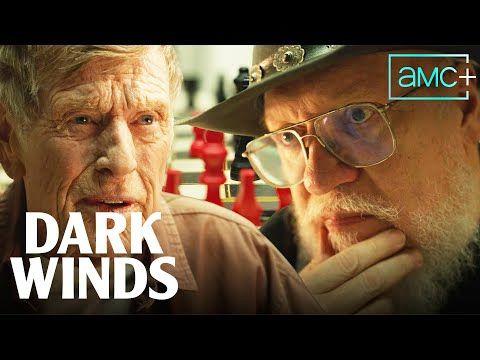 High Stakes Chess feat. George R. R. Martin and Robert Redford! | Dark Winds | New Episodes Sundays