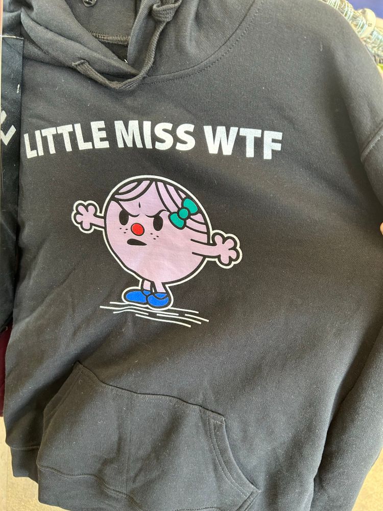 A “Little Miss WTF” hooded sweatshirt 