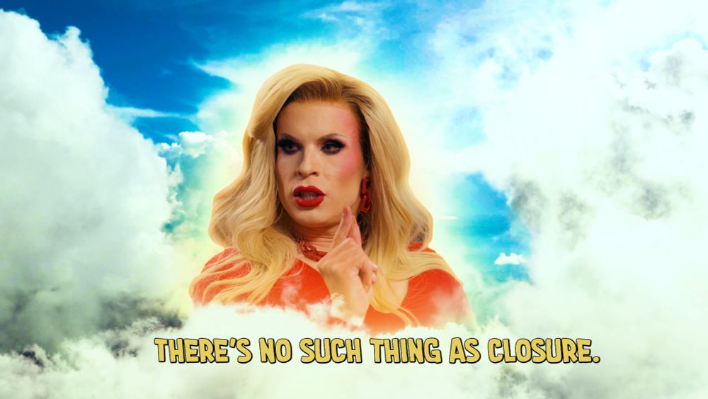 Katya, in a vision of clouds, speaks the words, "There's no such thing as closure."