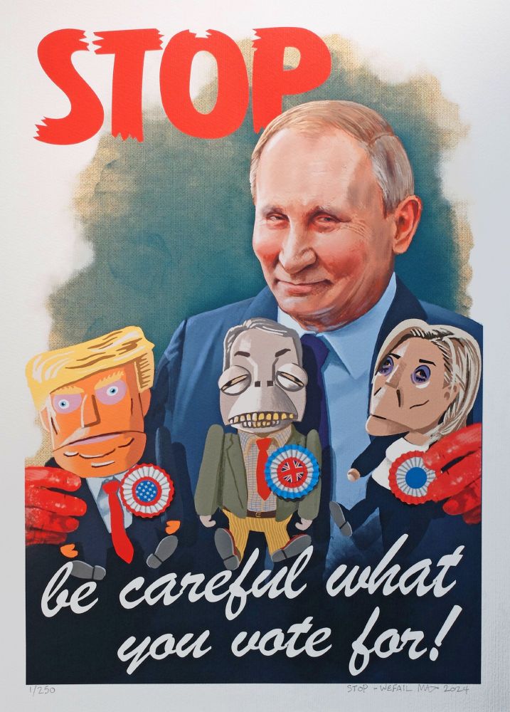 Poster of Putin holding Trump, Farage and Le Pen dolls, legend "Stop: be careful what you vote for!"