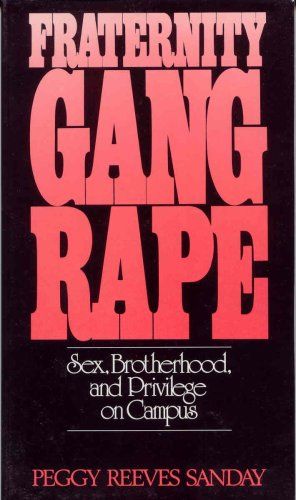 book cover of fraternity gang rape by peggy reeves sanday