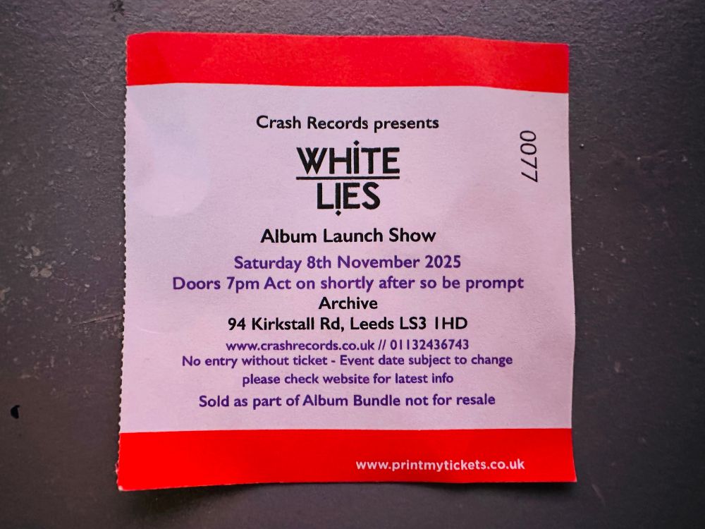 White Lies album launch show ticket.