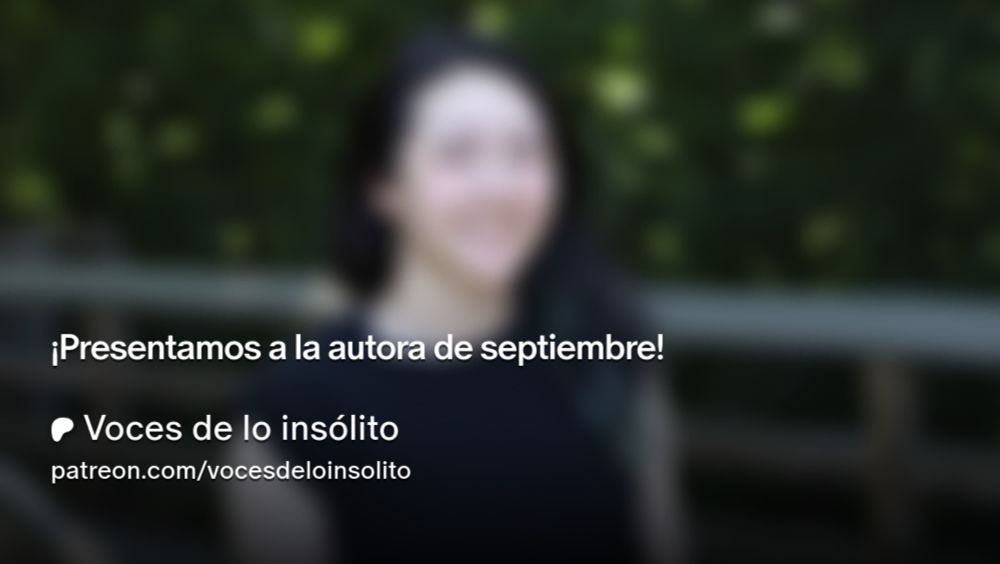 ¡Presentamos a la autora de septiembre! | Voces de lo insólito