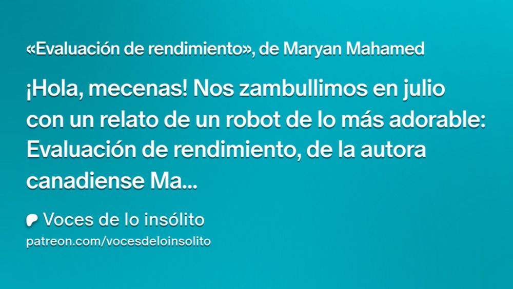 «Evaluación de rendimiento», de Maryan Mahamed | Voces de lo insólito