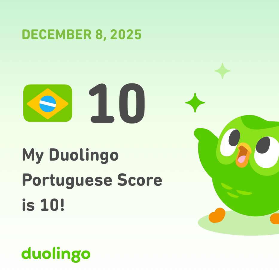 An achievement badge from the Duolingo app stating “My Duolingo Portuguese score is 10!”