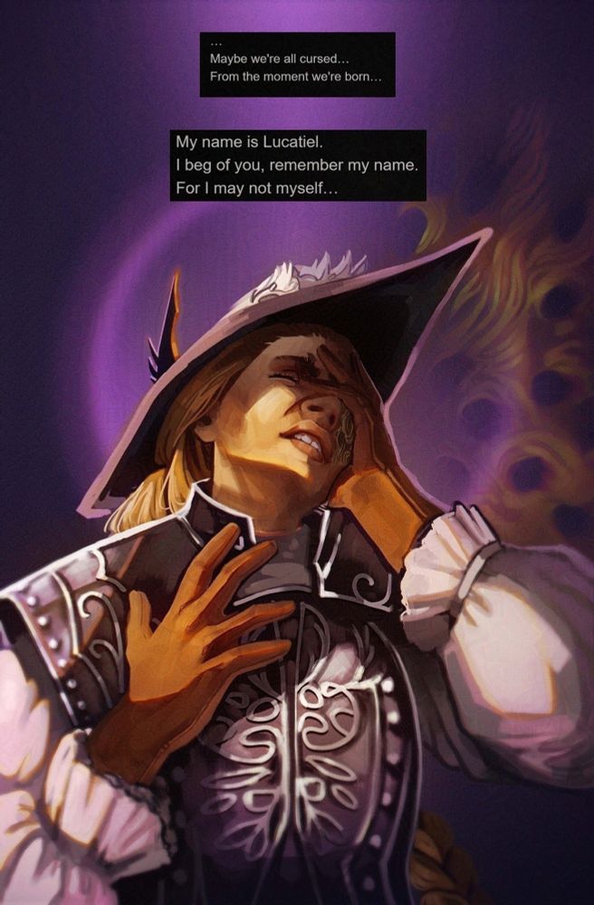 Half body digital painting of Lucatiel from the game Dark Souls 2. She's a woman with light skin, brown hair in a long braid, armor, and a big hat. She's clutching the cursed half of her face and making a pained expression, like she has a headache. Screenshots from her wiki page are placed above her, saying "... Maybe we're all cursed... From the moment we're born..." and "My name is Lucatiel. I beg of you, remember my name. For I may not myself..."