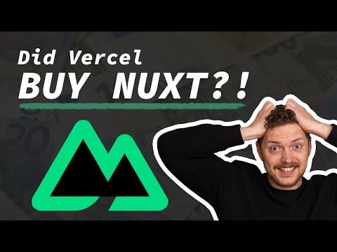 Vercel BUYING NuxtLabs - What it means for you!